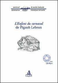 L'enfant du carnaval de Pigault-Lebrun. Con CD-ROM - copertina