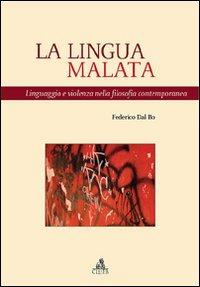 La lingua malata. Linguaggio e violenza nella filosofia contemporanea - Federico Dal Bo - copertina