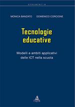 Tecnologie educative. Modelli e ambiti applicativi delle ICT nella scuola