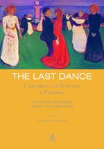 The last dance. L'incontro con la morte e il morire