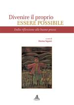 Divenire il proprio essere possibile. Dalla riflessione alle buone prassi