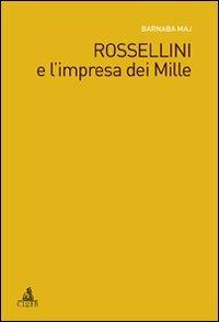 Rossellini e l'impresa dei Mille - Barnaba Maj - copertina