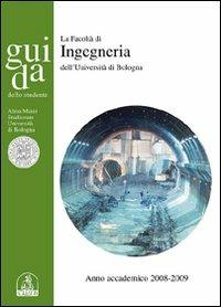 Guida dello studente. Facoltà di ingegneria. Anno accademico 2008-2009 - copertina