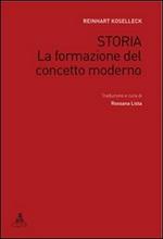 Storia. La formazione del concetto moderno