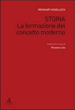 Storia. La formazione del concetto moderno