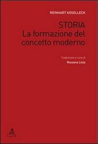 Storia. La formazione del concetto moderno - Reinhart Koselleck - copertina