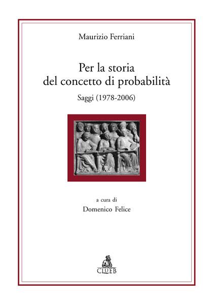 Per la storia del concetto di probabilità. Saggi - copertina