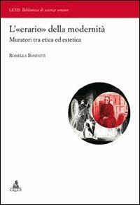 L'«erario» della modernità. Muratori tra etica ed estetica - Rossella Bonfatti - copertina