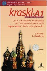 Kraski-A1. Corso comunicativo multimediale per l'autoapprendimento della lingua russa di livello principiante A1. CD-ROM - Simona Berardi,Liudmila Buglakova - copertina