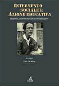 Intervento sociale e azione educativa. Margherita Zoebelli nell'Italia del secondo dopoguerra - Carlo De Maria - copertina