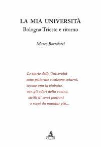 La mia università. Bologna Trieste e ritorno - Marco Bortolotti - copertina