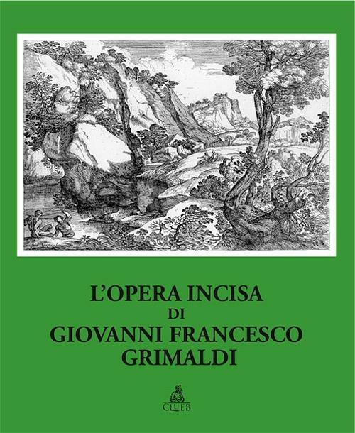 L' opera incisa di Giovanni Francesco Grimaldi - Paolo Bellini - copertina