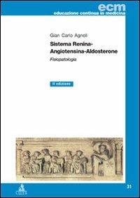 Sistema renina-angiotensina-aldosterone. Fisiopatologia - G. Carlo Agnoli - copertina