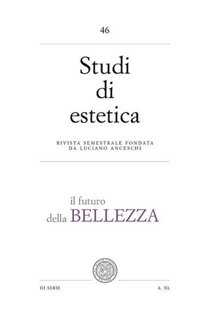 Studi di estetica. Vol. 46: Il futuro della bellezza - Simona Chiodo - copertina