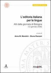 L' editoria italiana per le lingue. Atti della Giornata (Bologna, 12 gennaio 2006) - copertina