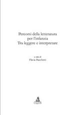 Percorsi della letteratura per l'infanzia. Tra leggere e interpretare