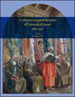 Le relazioni inaugurali dei rettori dell'università di Sassari 1882-2015