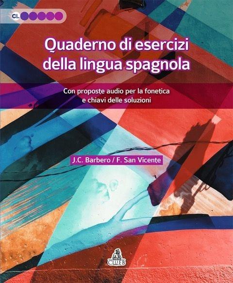 Quaderno di esercizi della lingua spagnola - Félix San Vicente,Juan C. Barbero Bernal - copertina