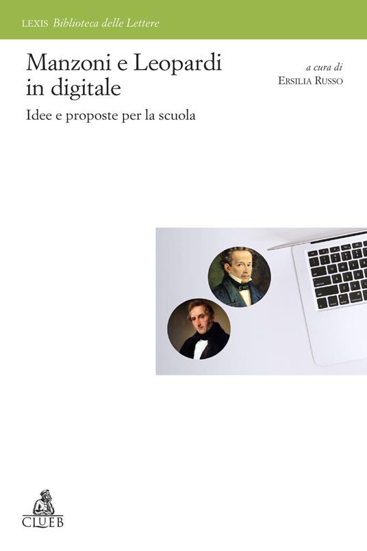 Manzoni e Leopardi in digitale. Idee e proposte per la scuola - copertina
