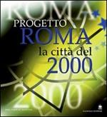 Progetto Roma. La città del 2000. Ediz. spagnola