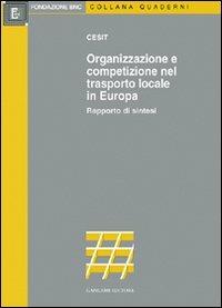Organizzazione e competizione nel trasporto locale in Europa - copertina