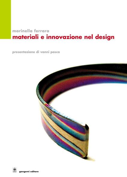 Materiali e innovazione nel design - Marinella Ferrara - ebook