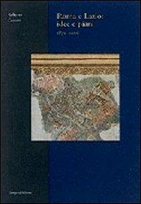 Roma e Lazio: idee e piani (1870-2000) - Roberto Cassetti - copertina