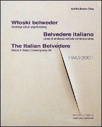 Belvedere italiano. Linee di tendenza nell'arte contemporanea. Ediz. italiana, inglese e polacca - Achille Bonito Oliva - copertina