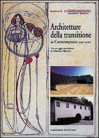 Architettura contemporanea. Storia e progetto da Controspazio 1997-2000 - copertina