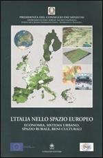 L' Italia nello spazio europeo. Economia, sistema urbano, spazio rurale, beni culturali