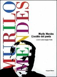 Murilo Mendes. L'occhio del poeta - Luciana Stegagno Picchio - copertina