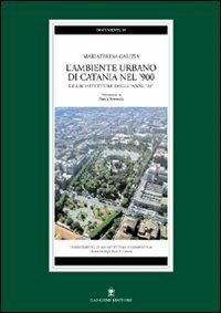 L'ambiente urbano di Catania nel '900. Le architetture degli anni '20 - Mariateresa Galizia - copertina