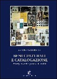 Beni culturali e catalogazione. Principi teorici e percorsi di analisi - Sandra Vasco Rocca - copertina