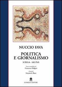 Politica e giornalismo (Scilla-Salina) - Nuccio Fava - copertina