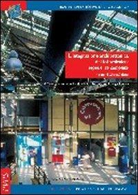 L'integrazione architettonica del fotovoltaico: esperienze compiute. Progetti dal case studies report del task 7, International Energy Agency - Cinzia Abbate - copertina