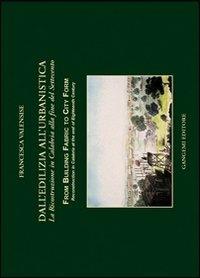 Dall'edilizia all'urbanistica. La ricostruzione in Calabria alla fine del Settecento - Francesca Valensise - copertina