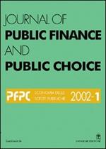 Journal of public finance and public choice. Economia delle scelte pubbliche (2002). Vol. 1