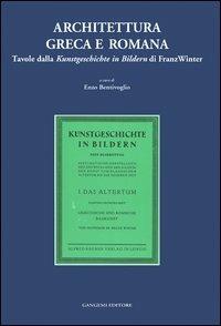 Architettura greca e romana. Tavole della Kunstgeschichte in Bildern di Franz Winter - copertina