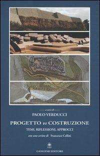 Progetto vs costruzione. Temi, riflessioni, approcci - copertina