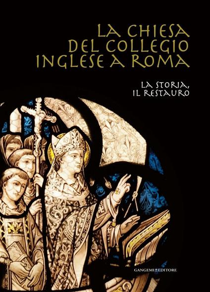 La Chiesa del Collegio inglese a Roma - Angelo Broggi,Judith Champ,Eamon Duffy - ebook