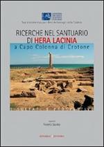 Ricerche nel santuario di Hera la Cinia a Capo Colonna di Crotone. Risultati e prospettive