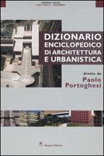 Dizionario enciclopedico di architettura e urbanistica. Vol. 3: Gottinga-Medrese.