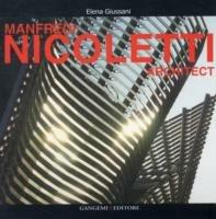 Manfredi Nicoletti architect. Ediz. illustrata - Elena Giussani - copertina