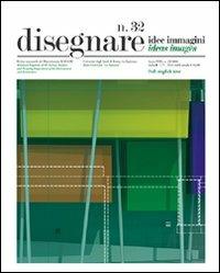 Disegnare. Idee, immagini. Ediz. italiana e inglese. Vol. 32 - copertina