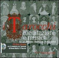 I tarocchi. Meditazione e musica. Con CD-ROM - Bruno Battisti D'Amario - copertina