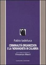 Criminalità organizzata e la 'Ndrangheta in Calabria