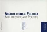 Architettura e politica-Architecture and politics. Ediz. bilingue