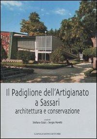 Il padiglione dell'artigianato a Sassari. Architettura e conservazione. Ediz. illustrata - copertina