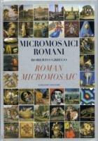 Micromosaici romani-Roman micro mosaic. Ediz. bilingue - Roberto Grieco - copertina