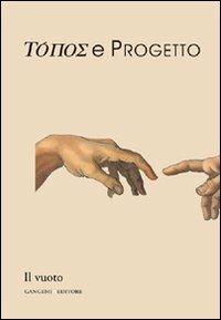 Topos e progetto. Il vuoto - Mario Manieri Elia - copertina